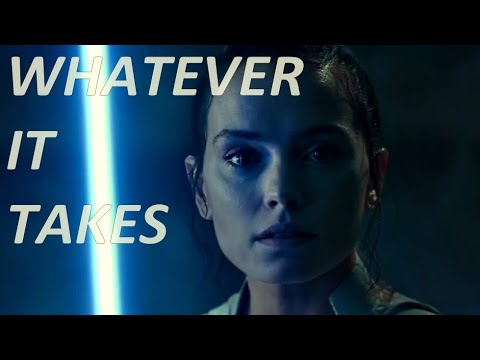 Star Wars The Rise Of Skywalker - Whatever it Takes