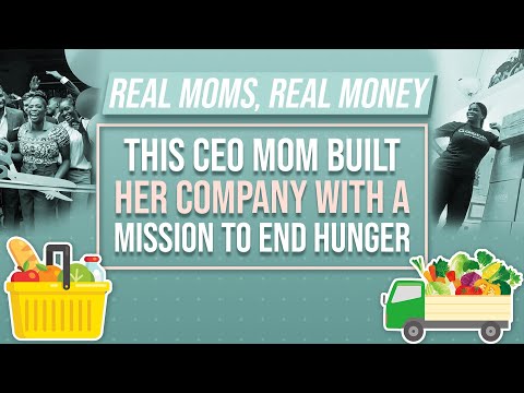 This CEO Mom Built Her Company With A Mission To End Hunger | Real Money | Parents