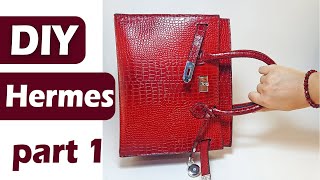 How to Make Hermes Birkin Leather Bag // Part 1   ------ DIY