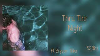 Jack Harlow Ft Bryson Tiller Thru the night(528hz)