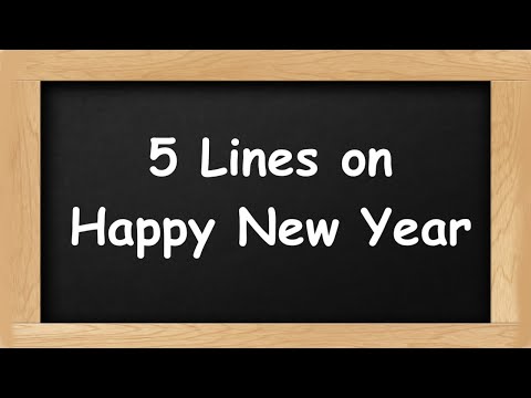 Happy New Year Short 5 Lines in English || 5 Lines Essay on Happy New Year