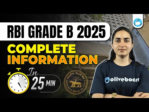 RBI Grade B 2025 Complete Information in 25 Minutes | RBI Grade B Exam