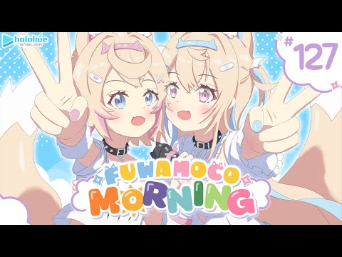 【FUWAMOCO MORNING】episode 127 🐾 #FWMCMORNING