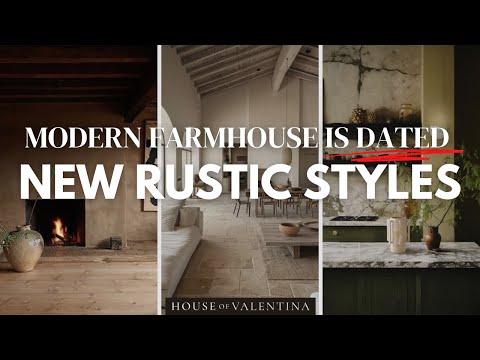 MODERN FARMHOUSE IS OUT!  6 RUSTIC STYLES TO REPLACE MODERN FARMHOUSE