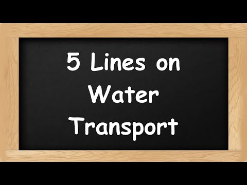 Water Transport Short 5 Lines in English || 5 Lines Essay on Water Transport