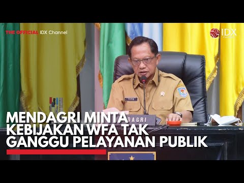 Mendagri Minta Kebijakan WFA Tak Ganggu Pelayanan Publik | IDX CHANNEL