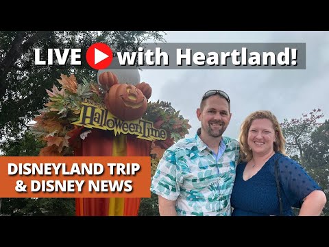 LIVE with Heartland: Disney News & Sharing Highlights from Disneyland Vacation