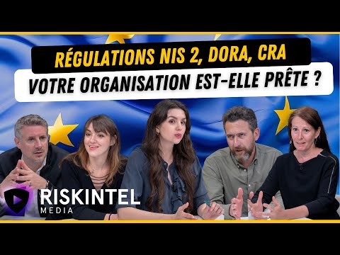 Nouvelles régulations cyber : NIS 2, DORA, CRA, ... Votre organisation est-elle prête ?