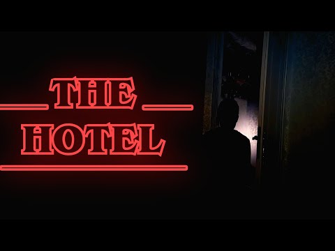 The Hotel (A Short Film)