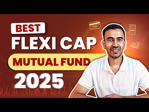 Best Flexi Cap Mutual Fund 2025 | Top MultiCap Mutual Fund for long Term SIP