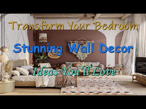 From Blank Walls to Beautiful: Bedroom Decor Ideas That Wow