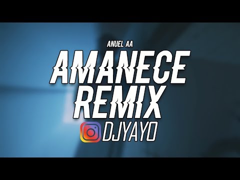 AMANECE (REMIX) ✘ DJ YAYO 🔴