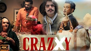 Crazxy Full Movie 2025 in Hindi dubbed | Sohum shah And Girish Kohli | Review And Hd 1080p Facts