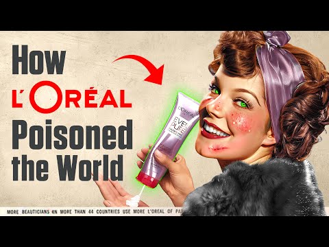 How L’Oreal Poisoned the World