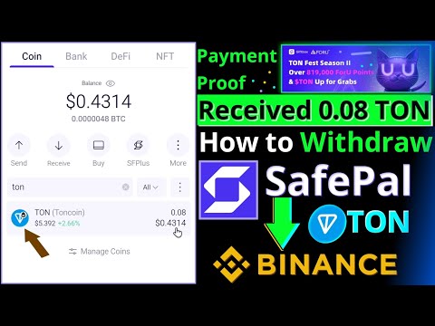 How to withdraw TON from SafePal to Binance || SafePal TON Fest Season II Payment Proof