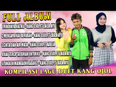 Full Album Duet Kang Ojol Bersuara Emas - Rindunya Hatiku X Mengapa Kau Berubah