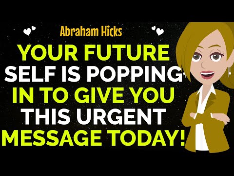 Your Future Self Has An Urgent Message For You Today Pay Close Attention !✨✅Abraham Hicks 2025