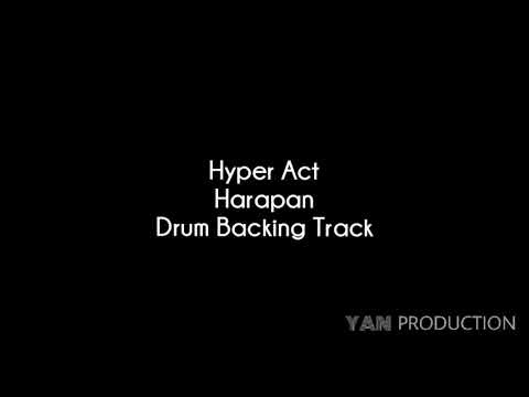 Hyper Act - Harapan - Drum Backing Track