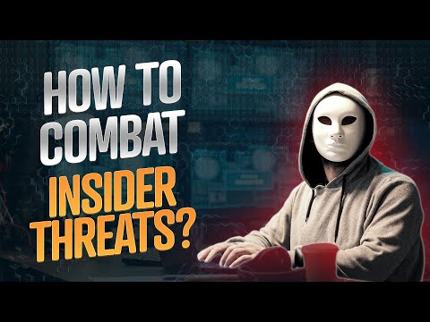 Combating Insider Threats: Detection, Prevention,  and Implementation