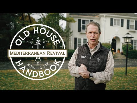 Old House Handbook: Episode 1 - Mediterranean Revival NEW SERIES