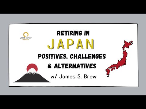 Retiring in Japan: Positives, Challenges and Opportunities