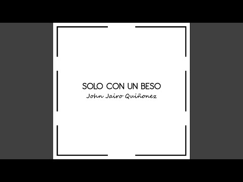 Solo Con Un Beso