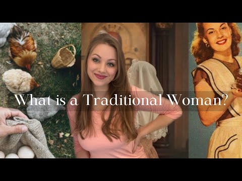 What is a Traditional Woman?