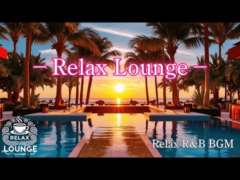 Tropical Sunset Vibes: Smooth R&B for Relaxation　　スムースR&B BGM