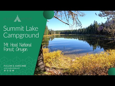 Summit Lake Campground - Mt. Hood National Forest, Oregon