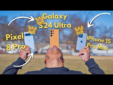 Galaxy S24 Ultra vs IPhone 15 Pro Max vs Pixel 8 Pro: 💵 CHOOSE CAREFULLY! 💵