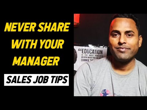 Some Important things never share with your manager | Sales Job Tips