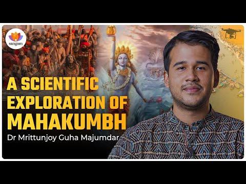 The Maha-Kumbh: An Exploration Through Astronomy, Limnology, and AI | Dr Mrittunjoy Guha Majumdar