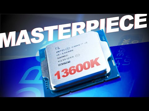 13600K: "MASTERPIECE" at a FAIR PRICE?