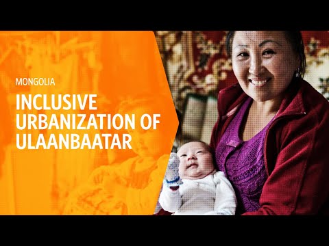 Mongolia: Inclusive Urbanization of Ulaanbaatar