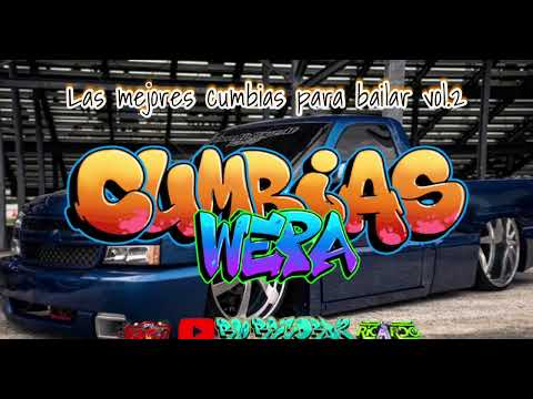 🔥CUMBIAS CON WEPA mix mamalon/cumbion bien loco🔊sonidero