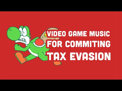 Video Game Music For Committing Tax Evasion