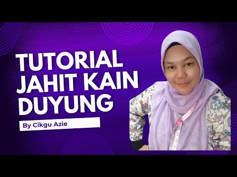 Tutorial jahit Kain Duyung