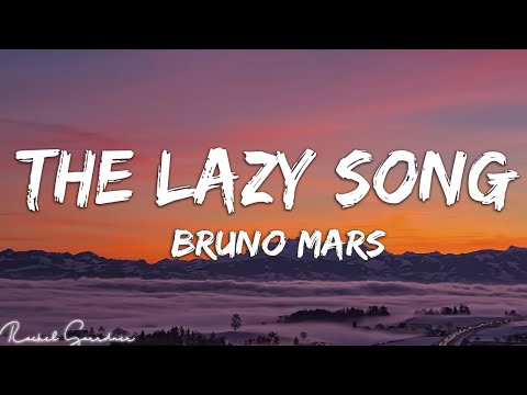 Bruno Mars - The Lazy Song (Lyrics)