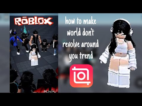 world don't revolve around you trend tutorial roblox || cloudyy plays ☁️