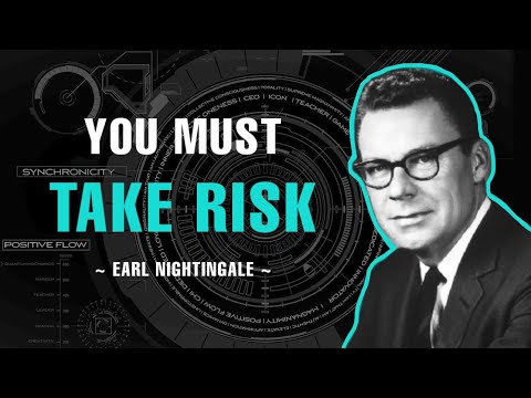 You Must Take Risk - Earl Nightingale