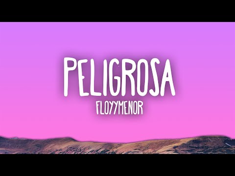 FloyyMenor - Peligrosa