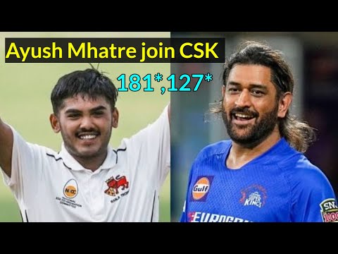 Ayush Mhatre join CSK IPL 2025 | Ayush Mhatre batting in Vijay hazare trophy today