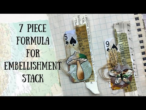 EASY Embellishment Stack - the 7 piece formula I use