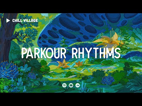 Parkour Rhythms - Chill Village