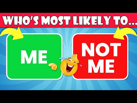 Who’s Most Likely To?... (General Questions)