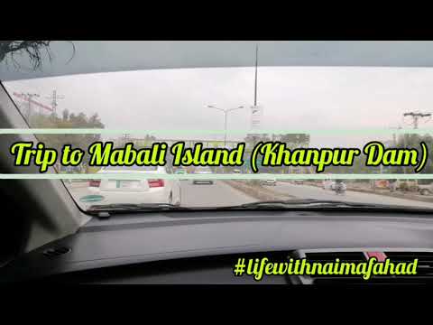 MABALI ISLAND Khanpur Vlog / Day Trip with Family 😍 #BeautifulPakistan