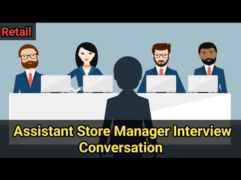 Assistant Store Manager Interview Questions and Answers Conversation