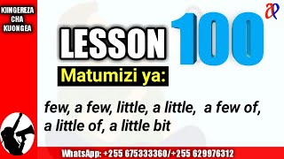 #JifunzeKiingereza SOMO LA 100: Kiingereza cha kuongea | Matumizi ya little na few