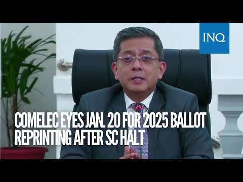 Comelec eyes Jan. 20 for 2025 ballot reprinting after SC halt