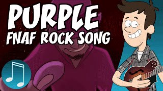 "Purple" - Five Nights at Freddy's Rock Song by MandoPony